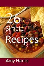 26 Simple Recipes
