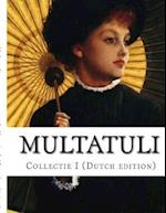 Multatuli, Collectie I