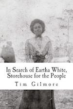 In Search of Eartha White, Storehouse for the People
