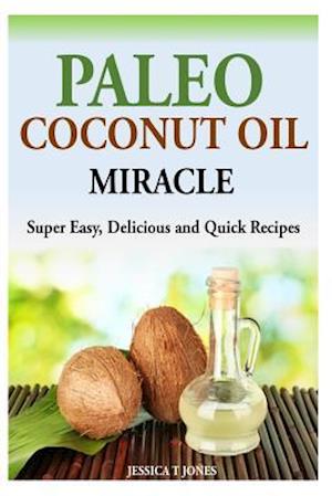 Paleo Coconut Oil Miracle