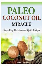 Paleo Coconut Oil Miracle