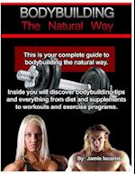 Bodybuilding: The Natural Way 