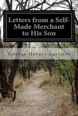 Letters from a Self-Made Merchant to His Son