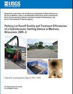 Parking Lot Runoff Quality and Treatment Efficiencies of a Hydrodynamic-Settling Device in Madison, Wisconsin, 2005?6