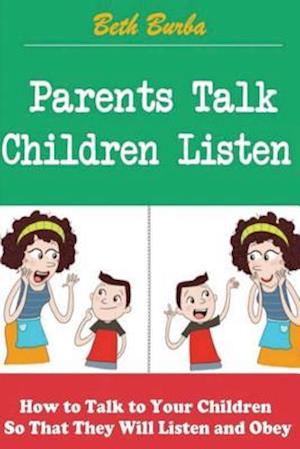 Parents Talk, Children Listen