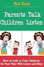 Parents Talk, Children Listen