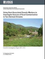 Using Host-Associated Genetic Markers to Investigate Sources of Fecal Contamination in Two Vermont Streams