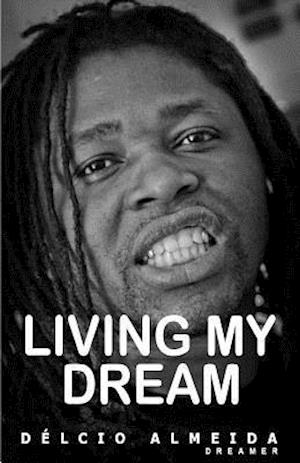 Living my dream: Dreamer