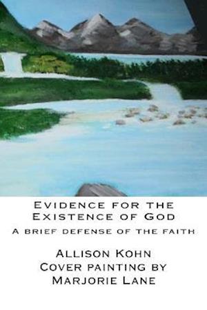 Evidence for the Existence of God