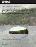 Wastewater Indicator Compounds in Wastewater Effluent, Surface Water, and Bed Sediment in the St. Croix National Scenic Riverway and Implications for