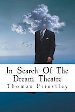 In Search of the Dream Theatre