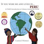 If You Were Me and Lived in...Peru: A Child's Introduction to Cultures Around the World 