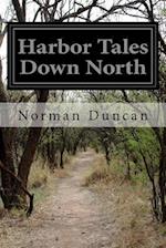 Harbor Tales Down North