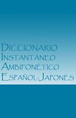 Diccionario Instantaneo Ambifonetico Espanol-Japones