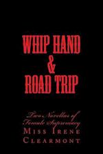 Whip Hand & Road Trip