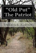 "Old Put" the Patriot