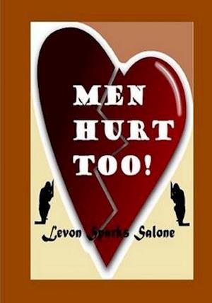 Men Hurt Too!