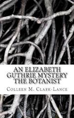 An Elizabeth Guthrie Mystery