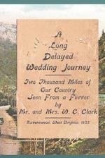 A Long Delayed Wedding Journey