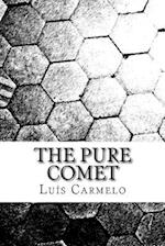The Pure Comet