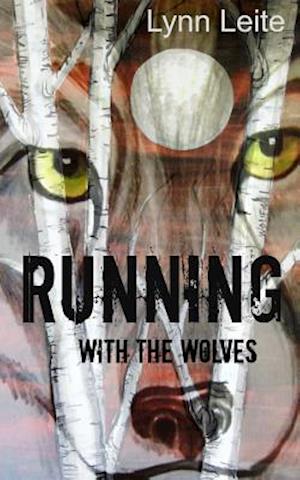 Running with the Wolves