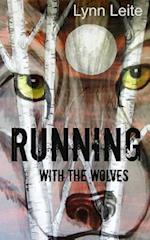 Running with the Wolves