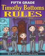Fifth Grade Timothy Bottoms Rules (Bullying Series)
