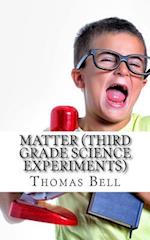 Matter (Third Grade Science Experiments)