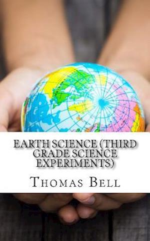 Earth Science (Third Grade Science Experiments)