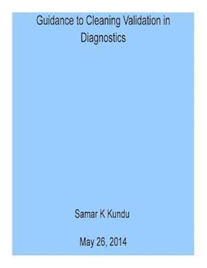 A Guidance to Cleaning Validation in Diagnostics