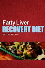 Fatty Liver Recovery Diet - Tasty Recipe Ideas