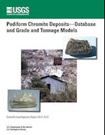 Podiform Chromite Deposits-Database and Grade and Tonnage Models