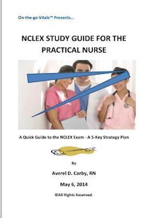 NCLEX Study Guide for the Practical Nurse