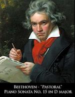 Beethoven - Pastoral Piano Sonata No. 15 in D Major