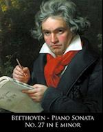 Beethoven - Piano Sonata No. 27 in E minor