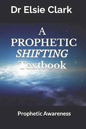 A Prophetic Shifting Textbook