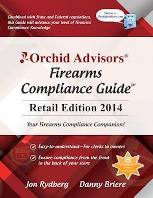 Orchid Advisors Firearms Compliance Guide