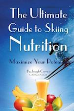 The Ultimate Guide to Skiing Nutrition