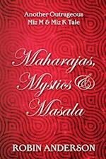 Maharajas, Mystics & Masala