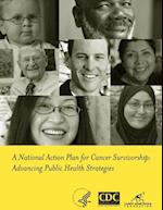 A National Action Plan for Cancer Survivorship