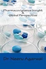 Pharmacovigilance Insight & Global Perspective