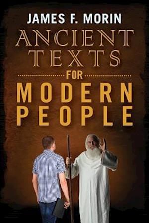 Ancient Texts for Modern People