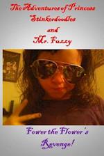 Adventures of Princess Stinkerdoodles and Mr. Fuzzy