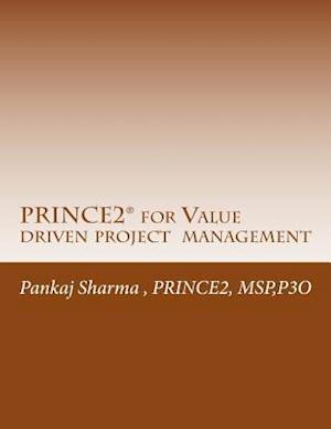 Prince2 for Value Driven Project Management