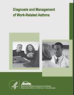 Diagnosis and Management of Work-Related Asthma