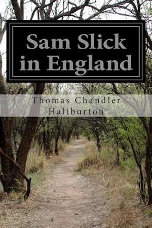 Sam Slick in England