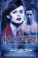 Bloodpledge, the Dantonville Series-Book 2