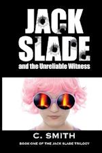 Jack Slade and the Unreliable Witness