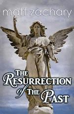 The Resurrection of the Past