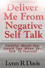 Deliver Me from Negative Self Talk